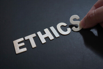 Ethics, text words typography written on wooden, life and business motivational inspirational