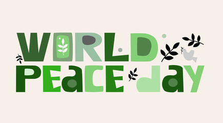 Fototapeta premium World day of peace 21 September. World peace day 21 September. illustration text. cards blogs message phrase colourful typeface with olive leaves and dove.