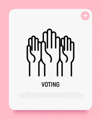 Voting, raised hands thin line icon. Elections. Modern vector illustration.