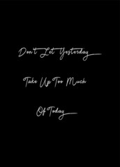 Editable Quote vector lettering Typographical design. Fun and inspirational vector can be used for prints, Postcards, posters, baby clothes, gift cards, mugs, brochures, t-shirts, phone cases design.