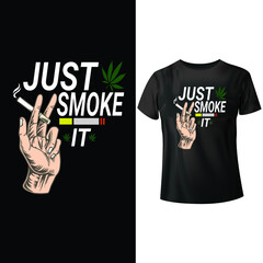 Just smoke it t-shirt  design vector  - obrazy, fototapety, plakaty