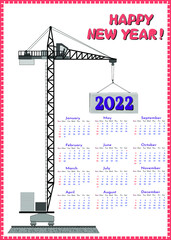 Tower crane lifts panel with calendar for 2022.
