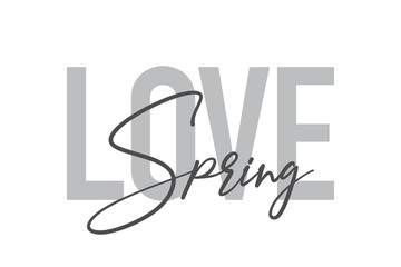 Modern, simple, minimal typographic design of a saying 