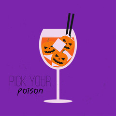 Spooky cocktail for Halloween party. Cocktail drink with pumpkin heads and ice cubes. Pick your poison. Vector illustration.