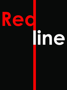 vector illustration with the image of a red line, the inscription "red line" as a symbol of warning and information for prints on banners, postcards, clothing and the design of logos and posters