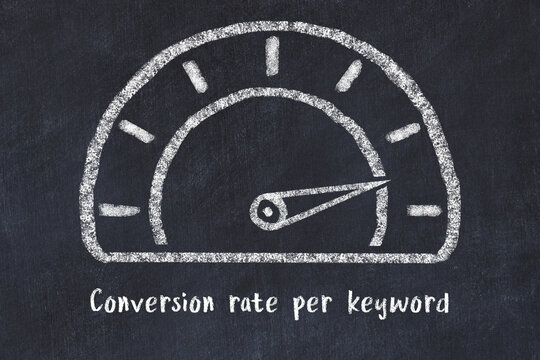 Chalk sketch of speedometer with high value and iscription Conversion rate per keyword. Concept of hight KPI