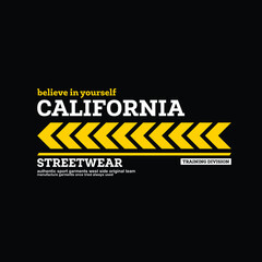 believe in yourself california streetwear