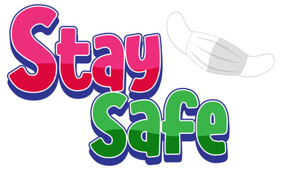 Stay Safe font with a mask isolated