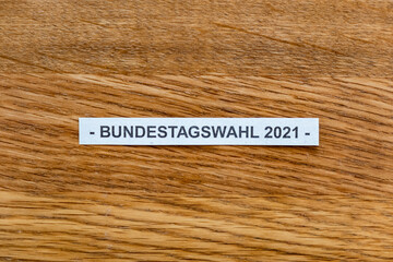 Bundestagswahl 2021 Schrift
