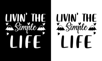 Fototapeta premium Livin' The Simple Life