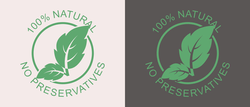 Leaves with text 100 percent natural no preservatives. Organic. Flat style icon. Isolated. 