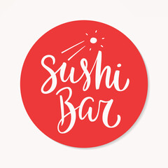 Sushi bar. Vector handwritten lettering.