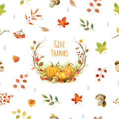 Obraz na płótnie Canvas Give Thanks - Autumn watercolor seamless pattern. For Thanksgiving card or wrapping. White Background.
