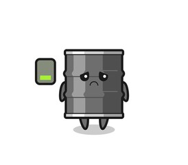 Fototapeta premium oil drum mascot character doing a tired gesture
