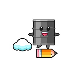 oil drum mascot illustration riding on a giant pencil