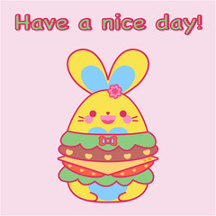 Have a nice day! Smiley bunny hamburger. Cute dressed. Decorated with bow and hearts. Try me! It’s so yummy! Lovely burger! Enjoy your meal! - obrazy, fototapety, plakaty