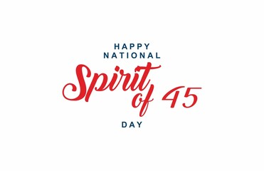 National Spirit of 45 Day