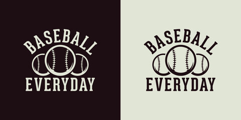baseball everyday baseball t-shirt design, baseball t-shirt design, vintage baseball t-shirt design, typography baseball t-shirt design, retro baseball t-shirt design