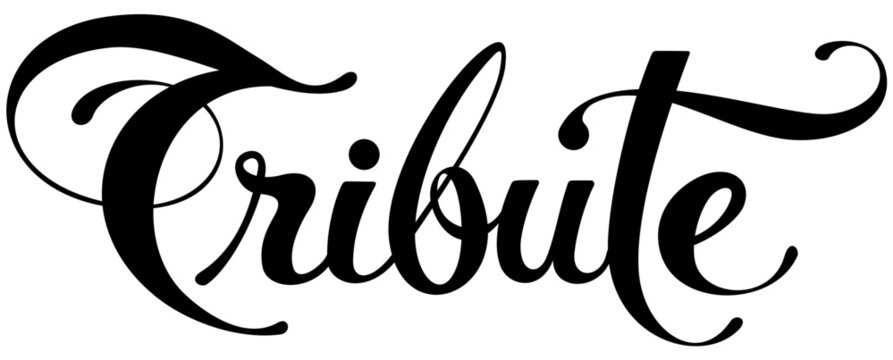 Tribute - custom calligraphy text