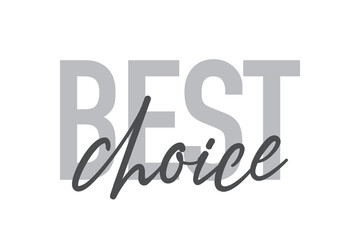 Modern, simple, minimal typographic design of a saying 