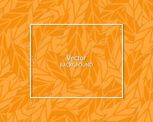 Fototapeta na wymiar Autumn background with orange leaves, white frame and copyspace. Fall design for banner, website, invitation, sale, flyer, promo, greeting card, poster, placard, wallpaper. Vector illustration