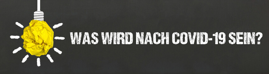 Was wird nach Covid-19 sein?