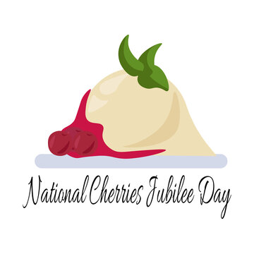 National Cherries Jubilee Day, idea for poster, banner or menu decoration, sweet cherry dessert