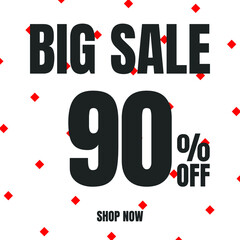 90 Percent Off, Discount Sign Banner or Poster. Special offer price signs