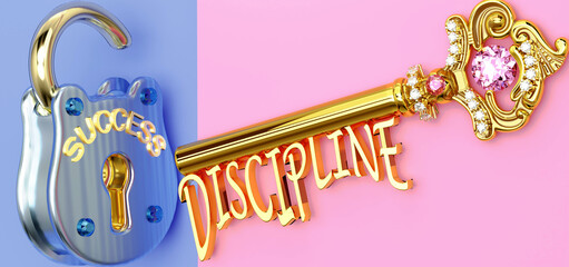 Key to success is Discipline - to win in work, business, family or life you need to focus on Discipline, it opens the doors that lead to victories and getting what you really want, 3d illustration