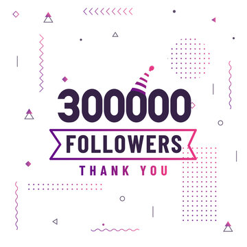 Thank you 300000 followers, 300K followers celebration modern colorful design.
