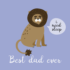Funny greeting card for Fathers day - Best dad ever with doodle lion vector illustration