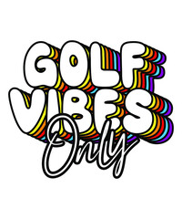 GOLF vibes only repeated layers of color text