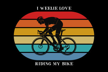 .I wellie love riding my bike, design silt retro style