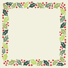 Winter Holidays Holly Foliage and Berries Vector SquareFrame. Modern Christmas Background. Colorful Minimal Hand-Drawn Print.