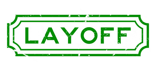 Grunge green layoff word rubber business seal stamp on white background