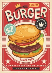 Burger poster fast food restaurant advertisement. Cheeseburger retro ad design template. Food and drink vintage graphic with delicious beef burger illustration.
