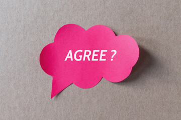 Speech bubble asking for agreement