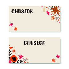 Happy Chuseok set of two banners with copyspace for text (Korean thanksgiving day). Hand lettering and doodle style drawing vector illustration of leaves, persimmon, berries as flyer, invitation, card