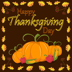 Thanksgiving day card on dark background. Image of autumn vegetables, pumpkins, peppers. Vector illustration