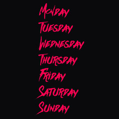 names of the days of the week Monday Tuesday Wednesday Thursday, Friday Saturday and Sunday