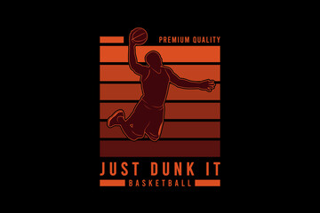 Just dunk it basketball, silhouette retro vintage design