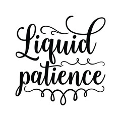  liquid patience