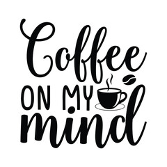 coffee on my mind