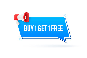 Megaphone banner, business concept with text Buy 1 Get 1 Free. Sale tag. Vector stock illustration.