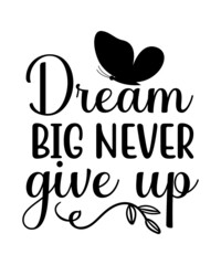 Dream SVG Bundle, dream big never give up svg, motivation quotes, inspirational svg, positive things, cut File, cricut svg ,png dxf, Dreamcatcher Svg, Boho Svg Bundle for wedding, Inspirational Svg qu