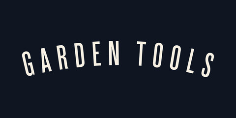 Garden Tools. Modern Vector Illustration. Lettering Composition on Dark Background. Social Media Template. 