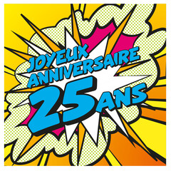 Fototapeta premium Carte Joyeux Anniversaire 25 ans 3