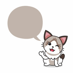 Cartoon character ragdoll cat with speech bubble for design.