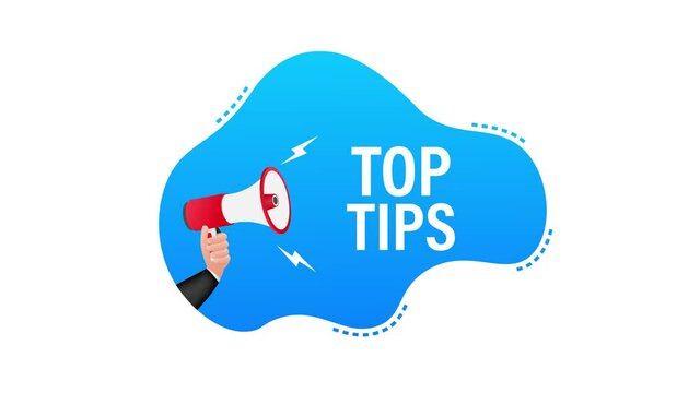 Megaphone banner with text Top tips. Motion graphics