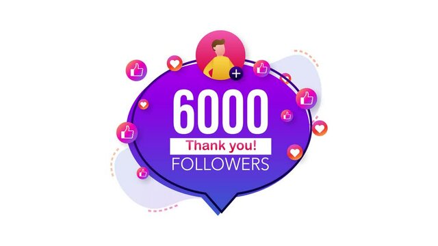Thank you 6000 followers numbers. Flat style banner. Congratulating multicolored thanks image for net friends likes. Motion graphics